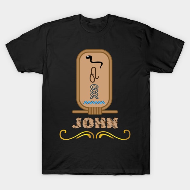 JOHN-American names in hieroglyphic letters-JOHN, name in a Pharaonic Khartouch-Hieroglyphic pharaonic names T-Shirt by egygraphics